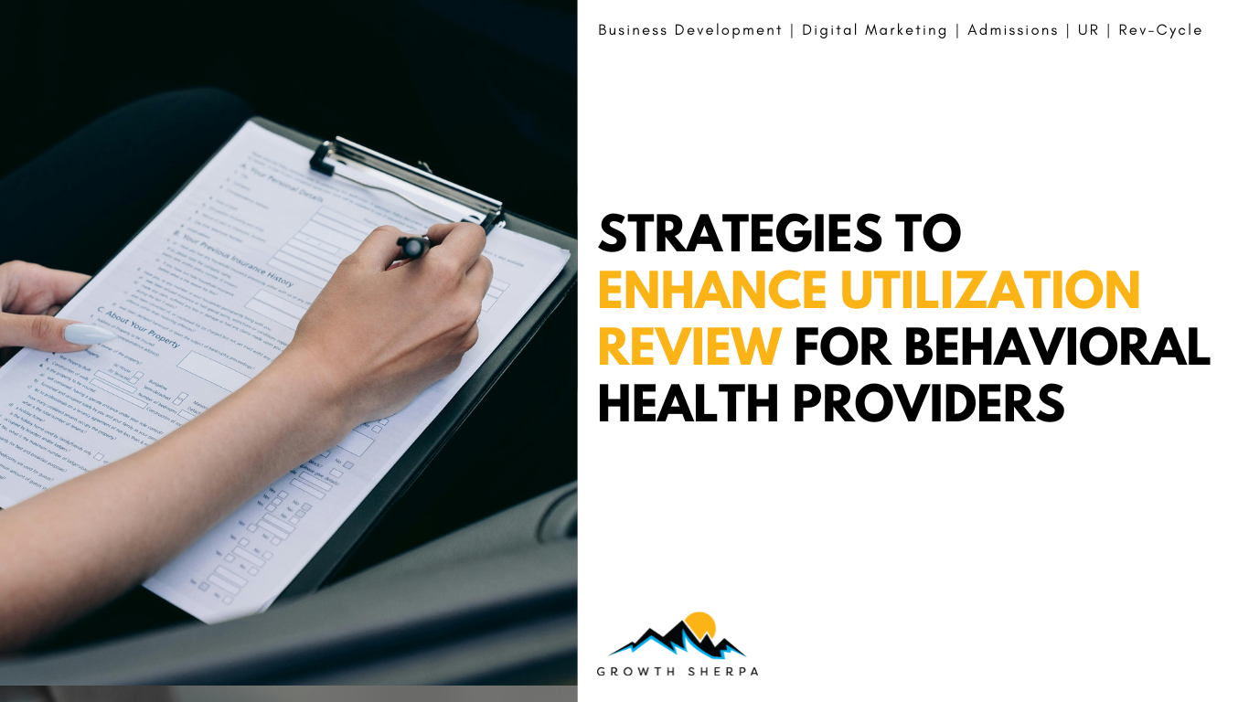 Read more about the article Strategies to Enhance Utilization Review for Behavioral Health Providers