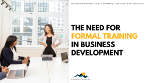 Read more about the article The Need for Formal Training in Business Development