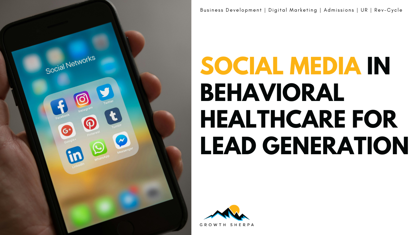 Read more about the article Utilizing Social Media in Behavioral Healthcare for Lead Generation