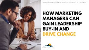 Read more about the article How Marketing Managers Can Gain Leadership Buy-In and Drive Change