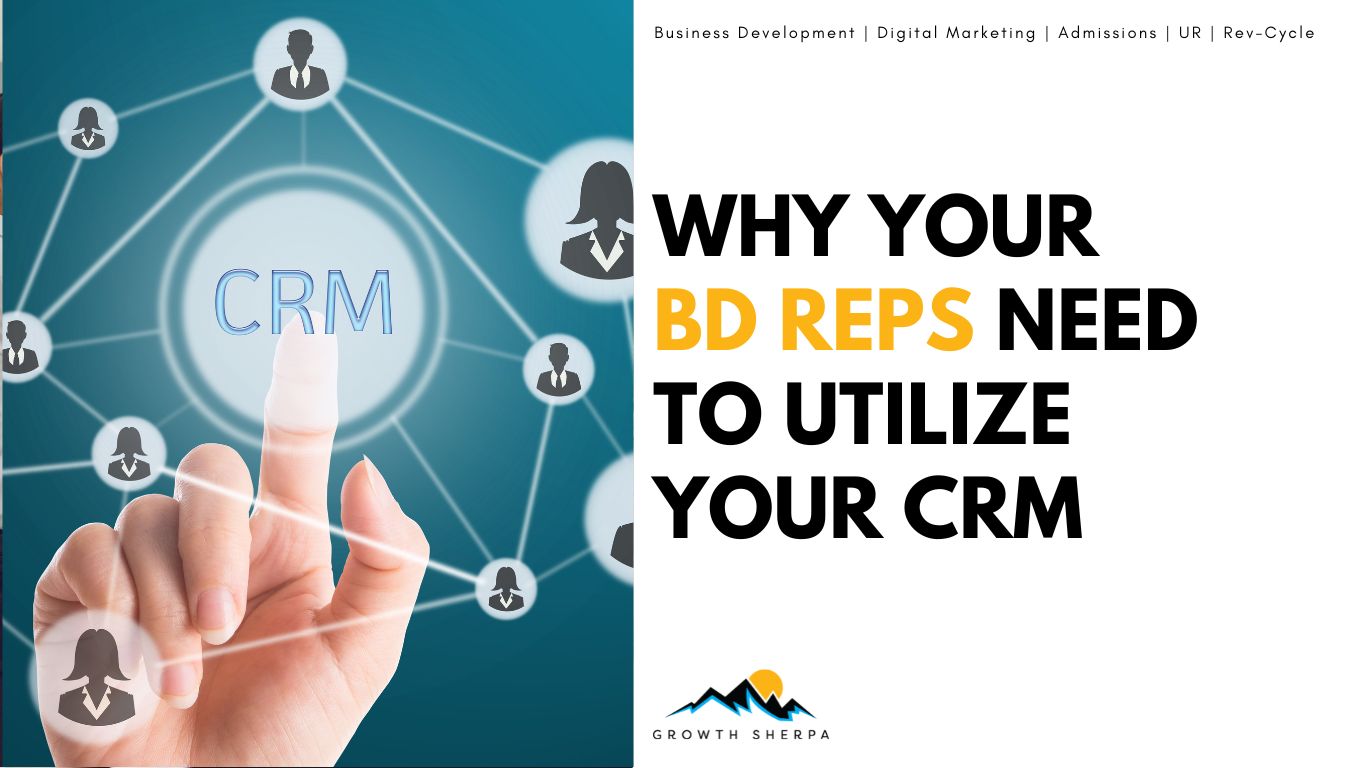 You are currently viewing Why Your BD Reps Need to Utilize Your CRM