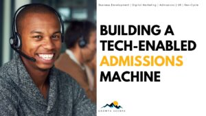 Read more about the article Building a Tech-Enabled Admissions Machine
